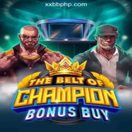 Exploring TheBeltOfChampionBonusBuy at XXBB.COM Online Casino Philippines